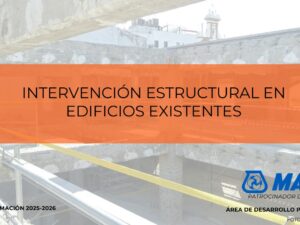 CURSO DE INTERVENCION ESTRUCTURAL EN EDIFICIOS EXISTENTES. 3ªedicion, patrocinado por MAPEI