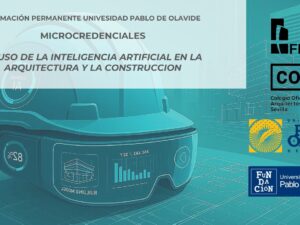 MICROCREDENCIAL UPO | FIDAS | COAS: INTELIGENCIA ARTIFICIAL EN LA ARQUITECTURA Y LA CONSTRUCCION.