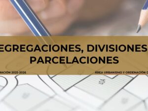 SEGREGACIONES, DIVISIONES Y PARCELACIONES 2ª EDICIÓN